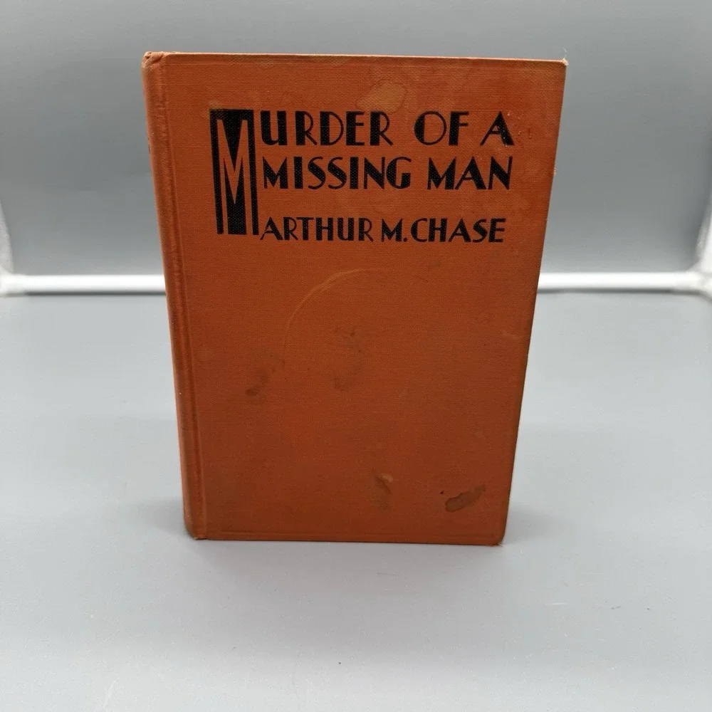 Vintage 1934 Murder of a Missing Man Arthur M. Chase Dodd Mead Hardcover Mystery